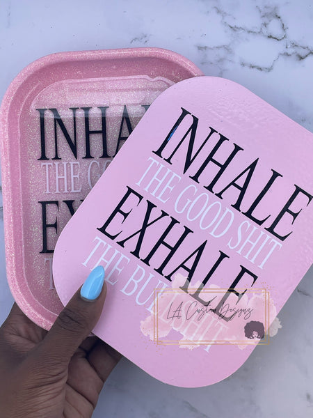 Inhale the good shit, exhale the bull shit Rolling Tray Mold/Rolling Tray outlet Mold/XL Rolling Tray Mold/Rolling Tray Mold with compartment