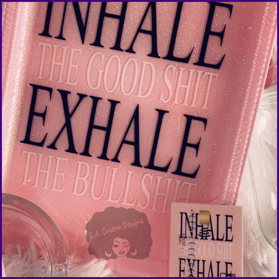 Inhale the Good Shit/Exhale the Bullshit Rolling Tray Set - lacustomdesignz